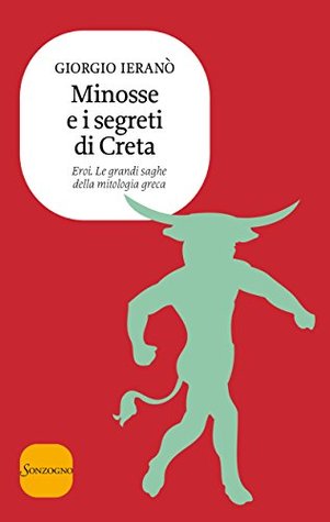 Minosse e i segreti di Creta (Kindle Edition)
