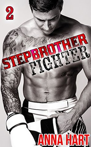 Stepbrother Fighter 2 (Kindle Edition)