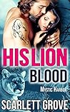 His Lion Blood by Scarlett Grove