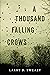 A Thousand Falling Crows