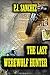 The Last Werewolf Hunter