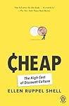 Cheap: The High C...
