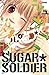 Sugar Soldier, Tome 4 (Sugar Soldier, #4)