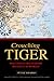 Crouching Tiger by Peter Navarro