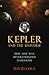 Kepler and the Universe by David Love