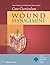 Wound, Ostomy and Continence Nurses Society® Core Curriculum: Wound Management