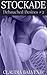 Stockade (Debauched Desires, #2)