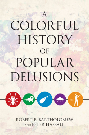 A Colorful History of Popular Delusions (Paperback)