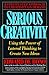 Serious Creativity: Using t...