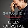 Still Foolin' 'Em by Billy Crystal