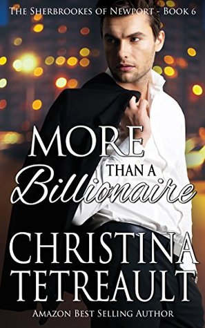 More Than a Billionaire (Sherbrookes of Newport, #6)