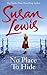 No Place to Hide by Susan    Lewis