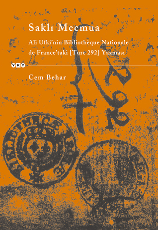 Saklı Mecmua - Ali Ufkî'nin Bibliothèque Nationale de France’taki (Turc 292) Yazması