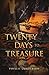 Twenty Days to Treasure