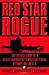 Red Star Rogue: The Untold ...