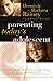 Parenting Today's Adolescen...