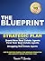 The Blueprint: Strategic Plan for Brand New, First Year and Struggling Real Estate Agents