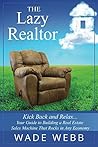 The Lazy Realtor:...
