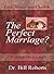 The Perfect Marriage?