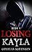 Losing Kayla: Book 1