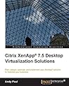 Citrix XenApp® 7.5 Desktop Virtualization Solutions