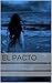 El pacto (Spanish Edition)