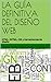 LA GUÍA DEFINITIVA DEL DISEÑO WEB: HTML, XHTML, CSS y herramientas de diseño (Spanish Edition)