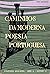 Caminhos da Moderna Poesia ...