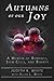 Autumns of Our Joy: A Memoir of Romance, Stem Cells, and Rebirth