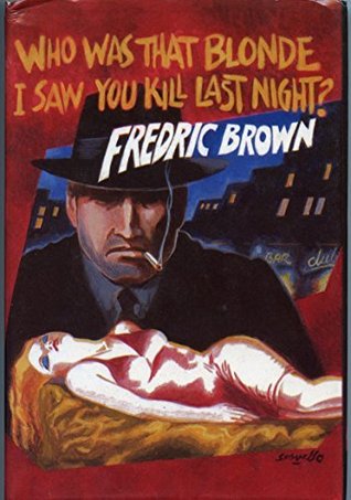 Who Was That Blond I Saw You Kill Last Night (Hardcover)