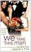 We Take This Man by Candice Dow