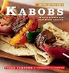 Recipe of the Week: Kabobs: 52 Easy Recipes for Year-Round Grilling