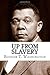 Up From Slavery by Booker T. Washington
