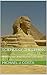 Science of the Sphinx: New Theories from Ancient Civilizations