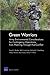 Green Warriors: Army Environmental Considerations for Contingency Operations from Planning Through Post-Conflict (Rand Corporation Monograph)