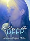 Rolling in the Deep by Rebecca Rogers Maher