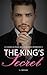 King's Secret (A Dark Alpha Billionaire Romance, #4)