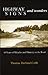 Highway Signs and Wonders: 40 Years of Miracles and Ministry on the Road