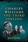 Charles Williams: The Third Inkling Charles Williams: The Third Inkling