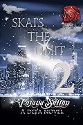 Skai's the Limit 2