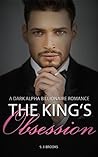 King's Obsession (A Dark Alpha Billionaire Romance, #5)