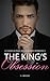 King's Obsession (A Dark Alpha Billionaire Romance, #5)