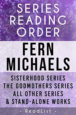 Fern Michaels Series Order & Checklist: Sisterhood series list in order, Godmothers series, Sins series, Texas, Vegas, & Kentucky series, All Others Including Stand-Alone Books and Short Stories (Kindle Edition)