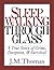 SleepWalking Through Glass: A True Story of Crime Deception & Survival
