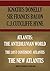 Atlantis: The Antediluvian World / The New Atlantis / The Lost Continent: Atlantis [3 works]
