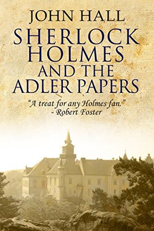 Sherlock Holmes and the Adler Papers (A Sherlock Mystery Book 6)
