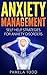 Anxiety Management by Chris Foreman