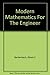 Modern Mathematics For The Engineer