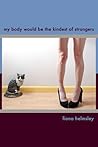 My Body Would Be ...