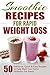 Smoothie Recipes for Rapid Weight Loss by Fat Loss Nation